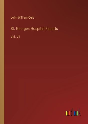 Cover image for St. Georges Hospital Reports