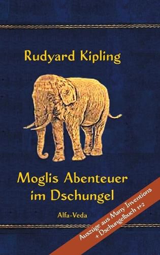 Cover image for Moglis Abenteuer im Dschungel: Mit Bildern von Maurice de Becque et. al.