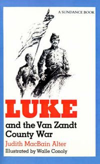 Cover image for Luke And The Van Zandt County War