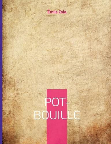 Cover image for Pot-Bouille: Le dixieme roman de la serie des Rougon-Macquart