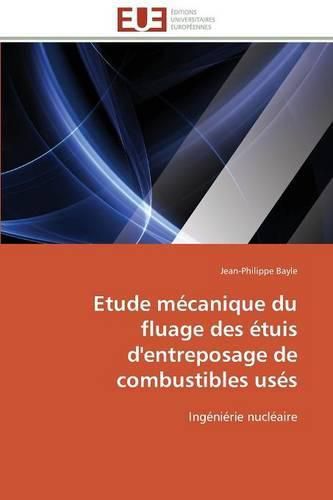 Cover image for Etude M canique Du Fluage Des tuis d'Entreposage de Combustibles Us s