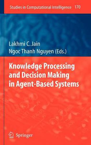 Cover image for Knowledge Processing and Decision Making in Agent-Based Systems