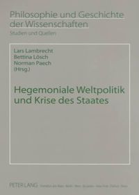 Cover image for Hegemoniale Weltpolitik Und Krise Des Staates