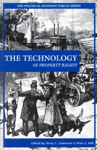 Cover image for The Technology of Property Rights