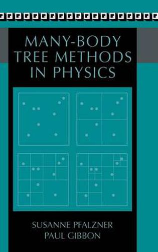 Many-Body Tree Methods in Physics