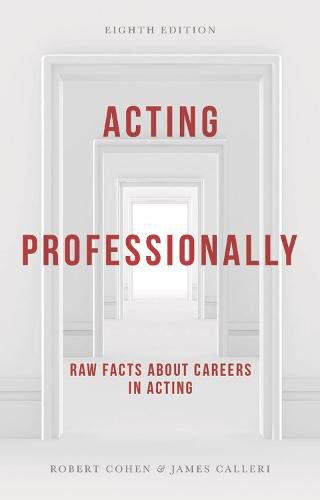 Cover image for Acting Professionally: Raw Facts about Careers in Acting