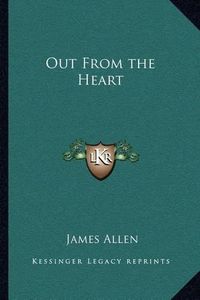 Cover image for Out from the Heart