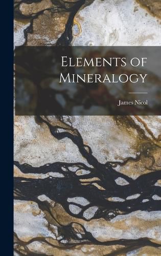 Cover image for Elements of Mineralogy