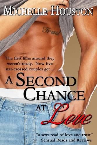 Cover image for A Second Chance at Love: Five star-crossed couples find their way back to each other.