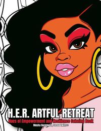 Cover image for H.E.R. Artful Retreat - Hues of Empowerment and Resilience Coloring Book