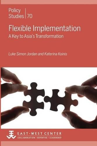 Cover image for Flexible Implementation: A Key to Asia's Transformation