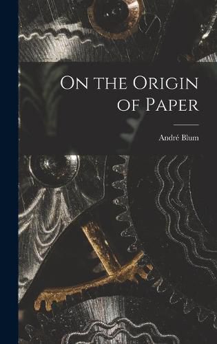 Cover image for On the Origin of Paper