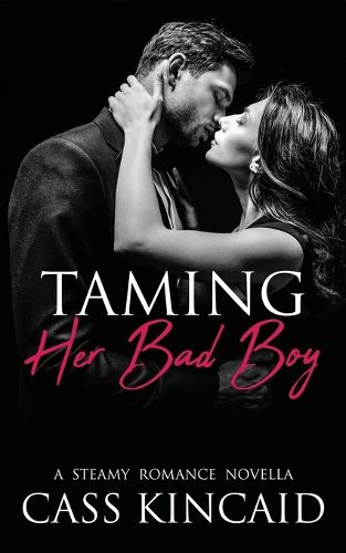 Cover image for Taming Her Bad Boy