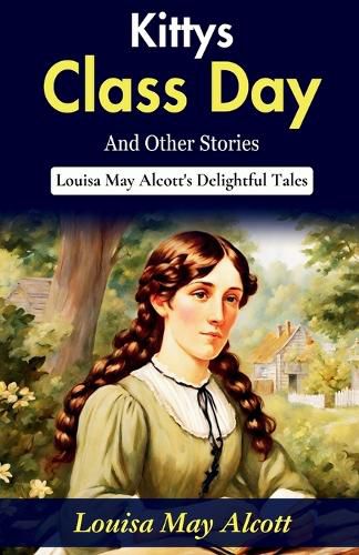 Cover image for Kitty's Class Day and Other Stories (Edition2023)