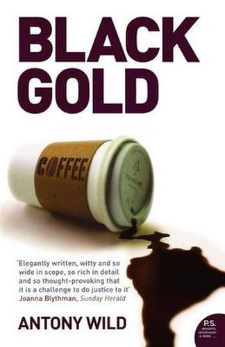 Cover image for Black Gold: The Dark History of Coffee