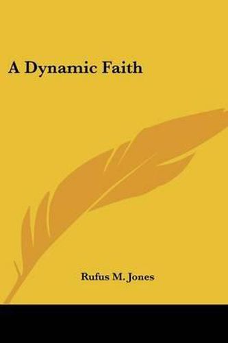 Cover image for A Dynamic Faith