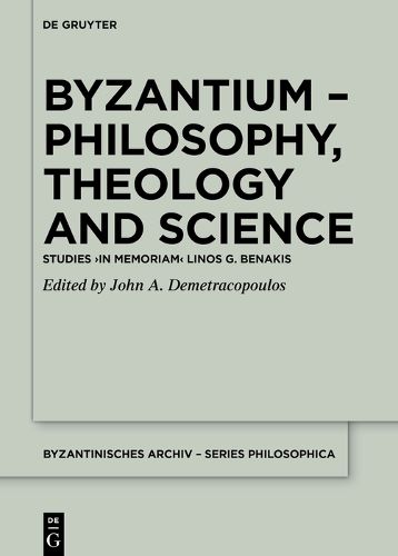 Cover image for Byzantium - Philosophy, Theology and Science