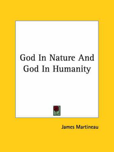 Cover image for God in Nature and God in Humanity