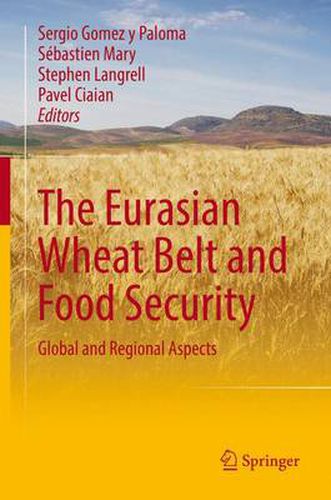 Cover image for The Eurasian Wheat Belt and Food Security: Global and Regional Aspects