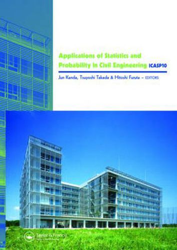 Cover image for Applications of Statistics and Probability in Civil Engineering: Proceedings of the 10th International Conference, held in Tokyo, Japan, 31 July - 3 August 2007