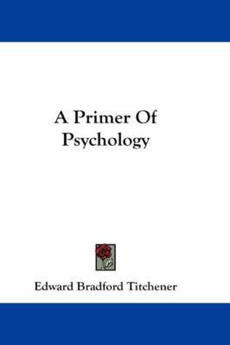 Cover image for A Primer Of Psychology