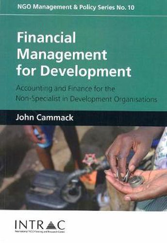 Cover image for Financial Management for Development: Accounting and Finance for the Non-specialist in Development Organisations