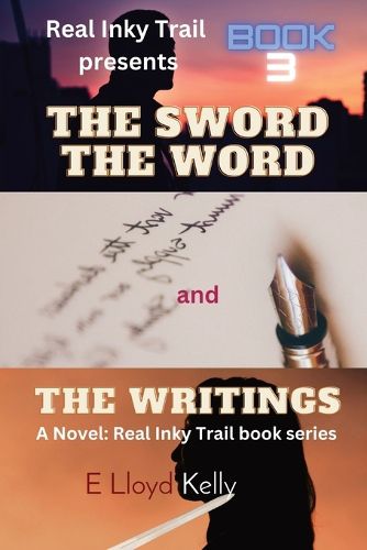 Cover image for The Sword, the Word, and the Writings