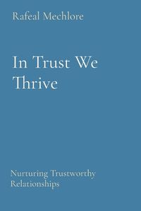 Cover image for In Trust We Thrive