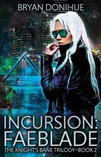 Cover image for Incursion: Faeblade