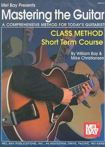 Mastering the Guitar: Class Method