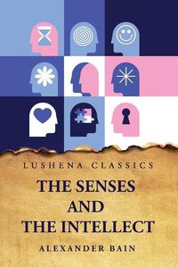 Cover image for The Senses and the Intellect