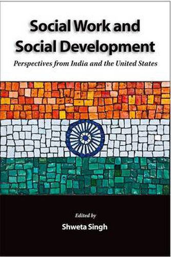 Cover image for Social Work and Social Development: Perspectives from India and the United States