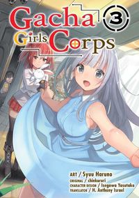 Cover image for Gacha Girls Corps Vol. 3 (manga)