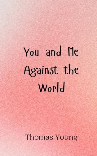 Cover image for You and Me Against the World