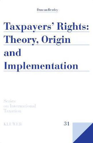 Cover image for Taxpayers' Rights: Theory, Origin and Implementation