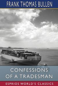 Cover image for Confessions of a Tradesman (Esprios Classics)