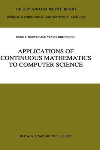 Applications of Continuous Mathematics to Computer Science