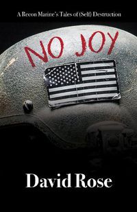 Cover image for No Joy: A Recon Marine's Tales of (Self) Destruction