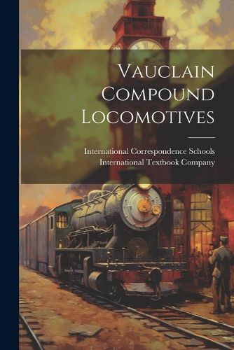 Cover image for Vauclain Compound Locomotives