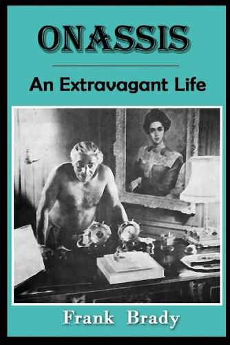 Cover image for Onassis: An Extravagant Life