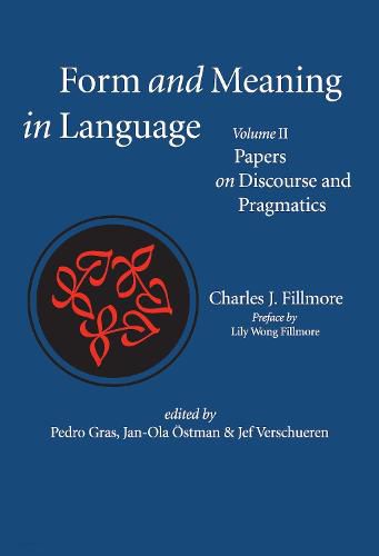 Cover image for Form and Meaning in Language, Volume II - Papers on Discourse and Pragmatics