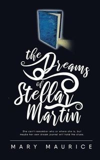 Cover image for The Dreams of Stellar Martin