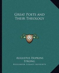 Cover image for Great Poets and Their Theology