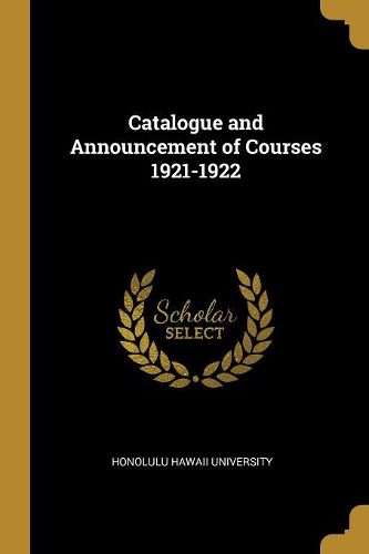 Cover image for Catalogue and Announcement of Courses 1921-1922