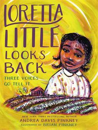 Cover image for Loretta Little Looks Back: Three Voices Go Tell It