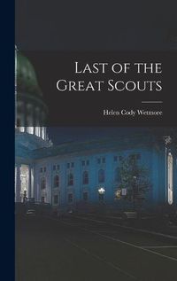 Cover image for Last of the Great Scouts