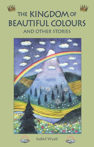 Cover image for The Kingdom of Beautiful Colours and Other Stories