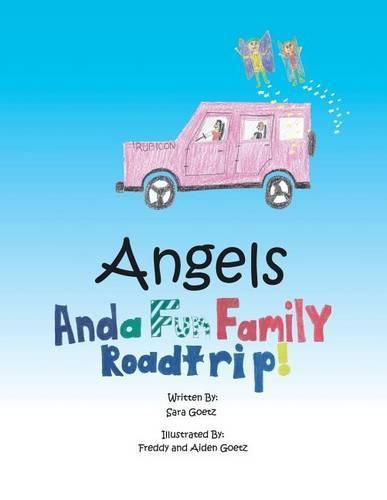 Cover image for Angels and a Fun Family Roadtrip!
