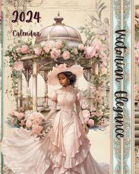 Cover image for Black Victorian Elegance 2024 Calendar & Planner