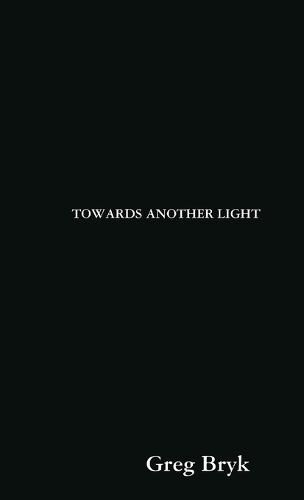 Cover image for Towards Another Light